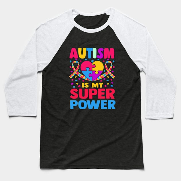 Autism is my super power Baseball T-Shirt by TheDesignDepot